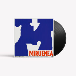 Mirua - Miruenea (Vinilo)